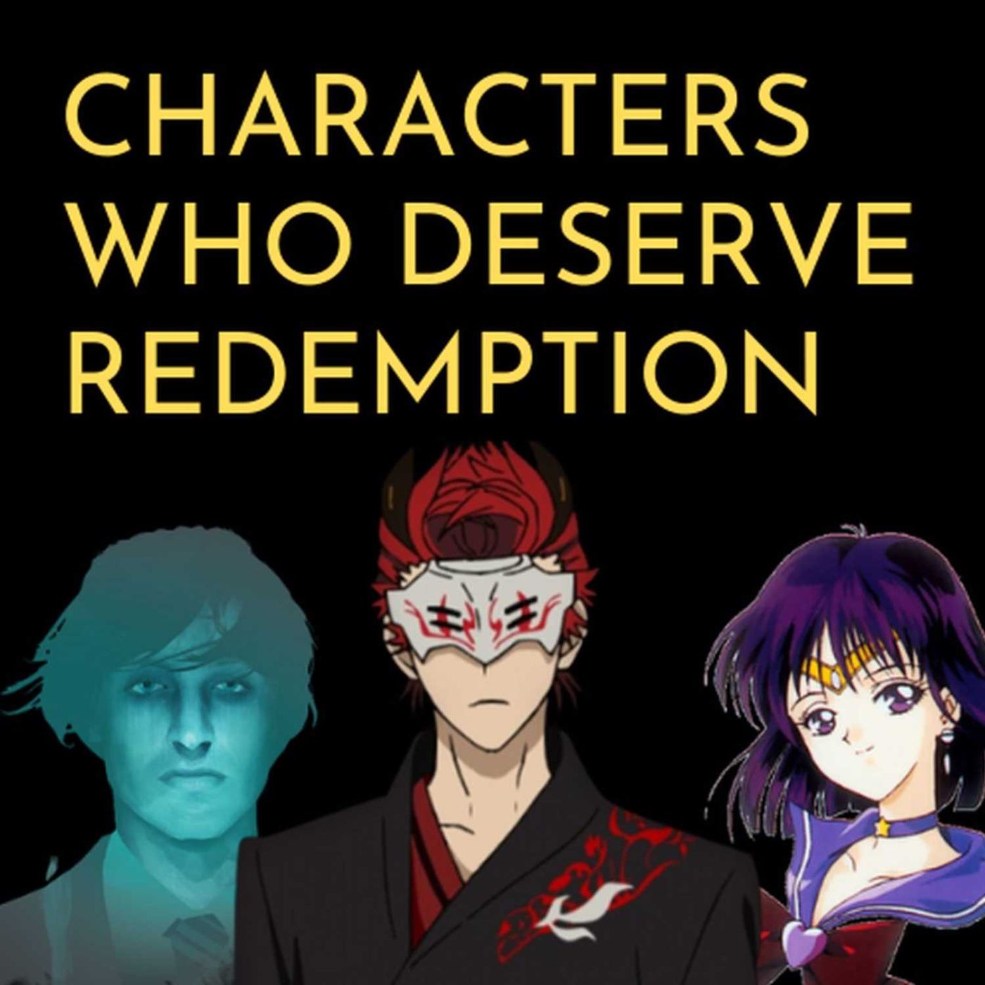 Characters Who Deserve Redemption