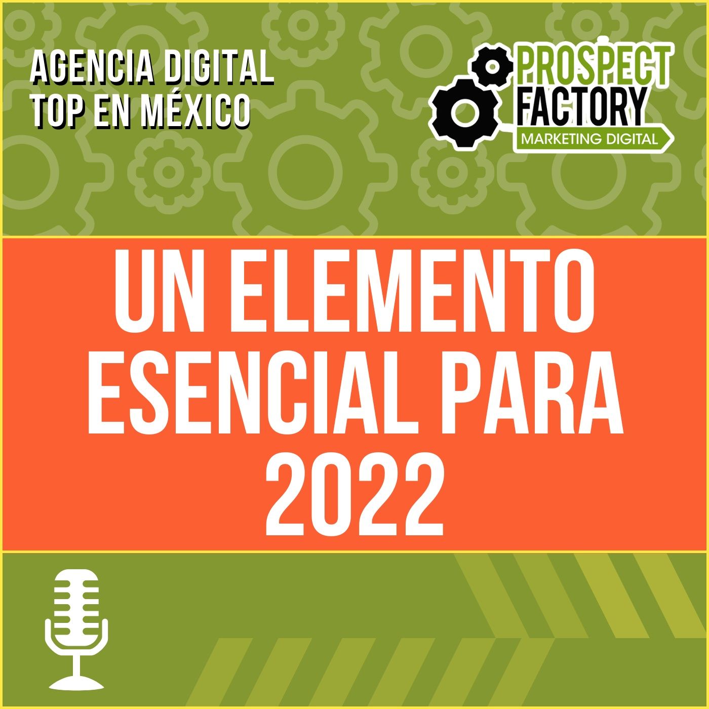 Un elemento esencial para 2022 | Prospect Factory episode artwork