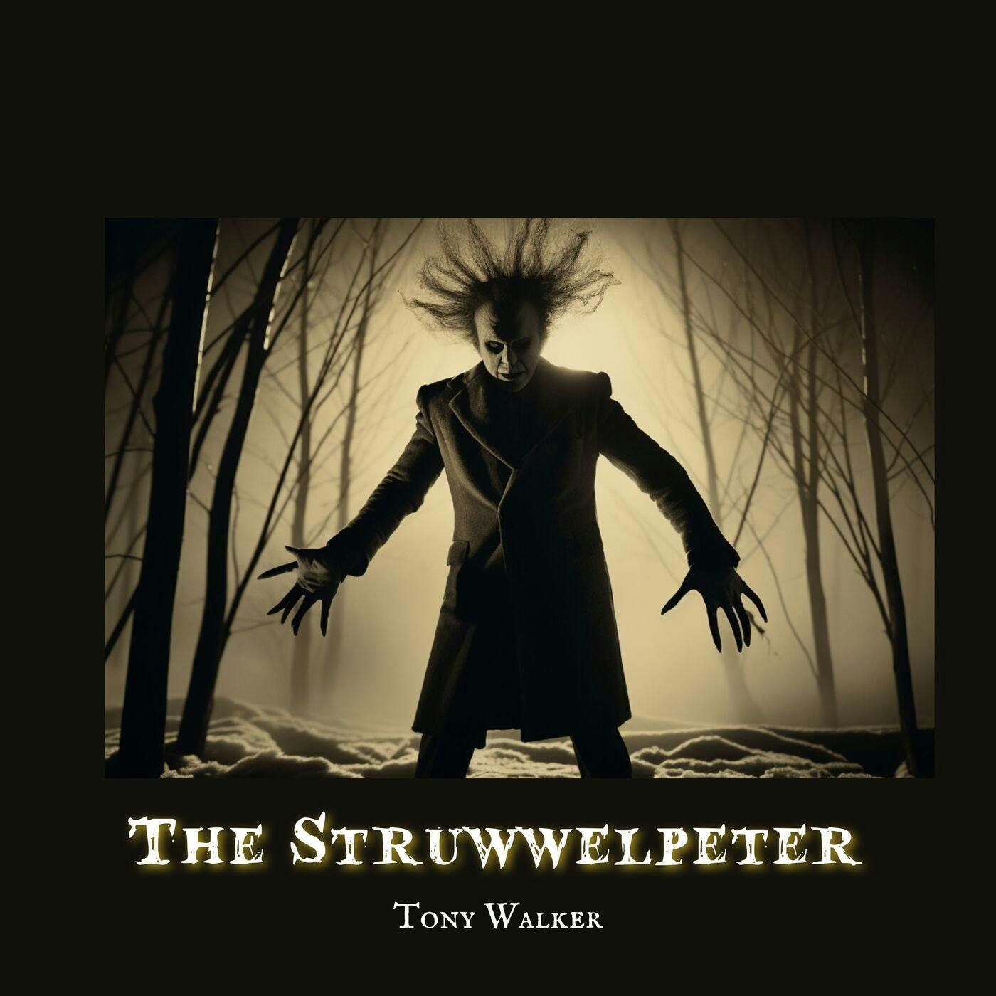 The Struwwelpeter by Tony Walker