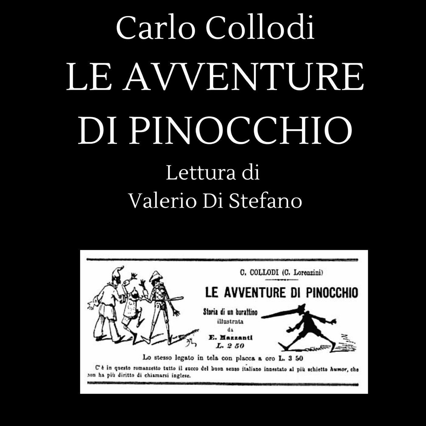 Carlo Collodi - Le avventure di Pinocchio - 01 - Lettura di Valerio Di Stefano