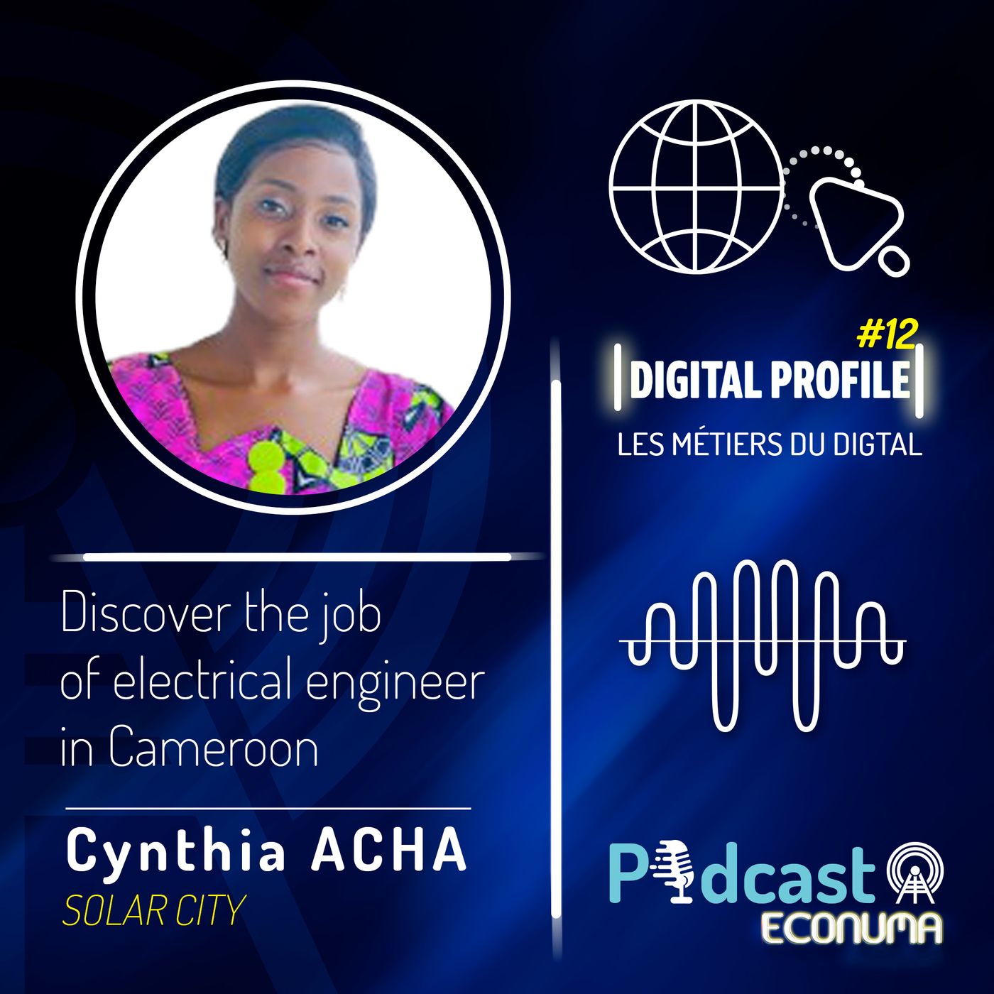 DIGITAL PROFILE 12 | THE JOB OF ELECTRICAL ENGINEER WITH CYNTHIA ACHA
