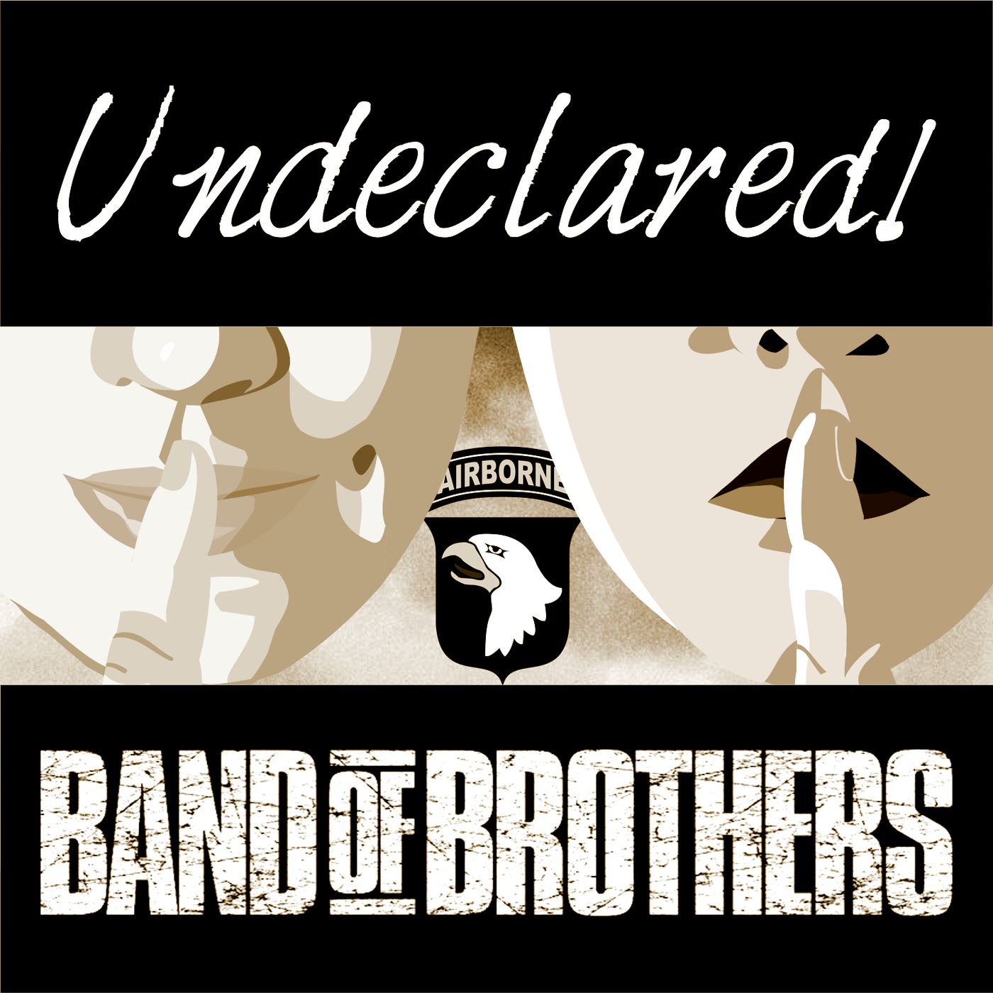 Undeclared! Band of Brothers