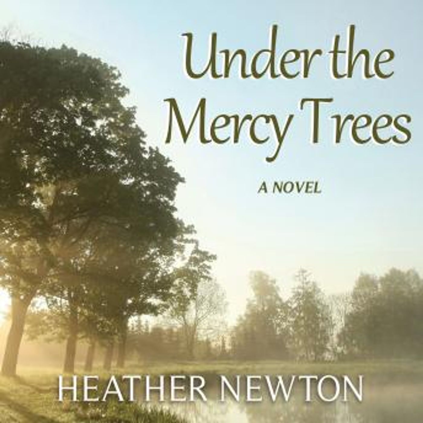Under the Mercy Trees by Heather Newton episode artwork