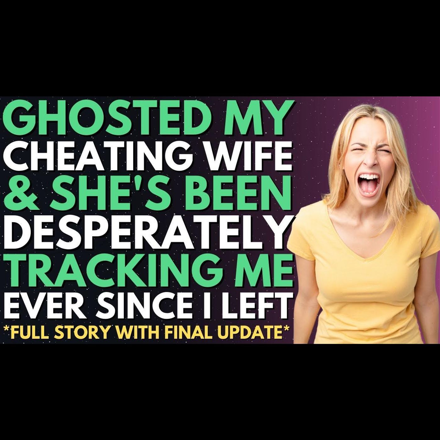 FULL STORY: Ghosted My Cheating Wife & Now She's Trying To Track Me Down | Reddit Relationships episode artwork