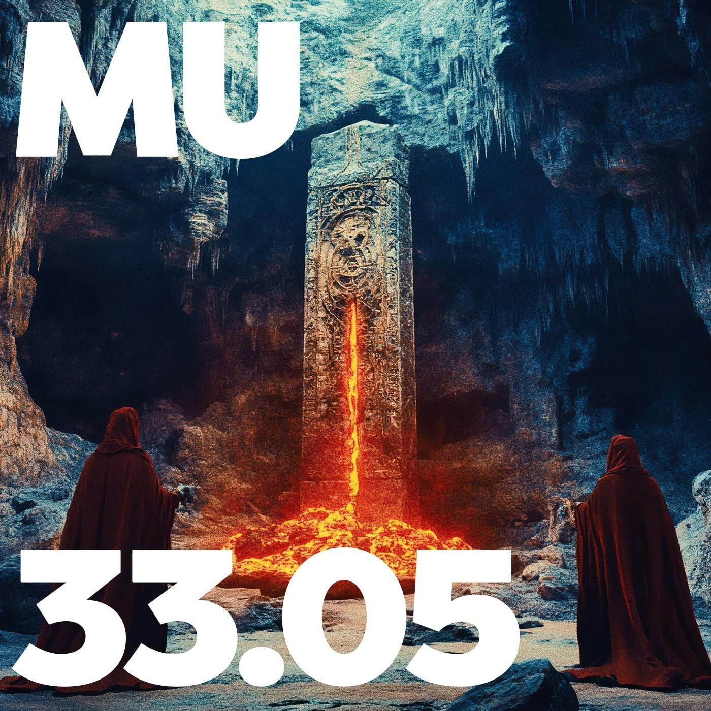33.05 - MU Podcast - The Secret Fire