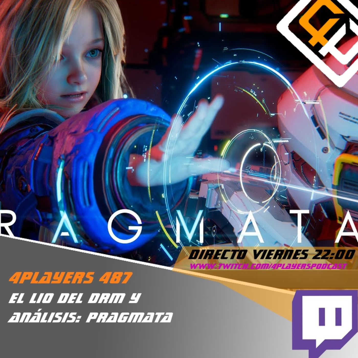 4Players 487 el lio del drm y análisis: pragmata episode artwork