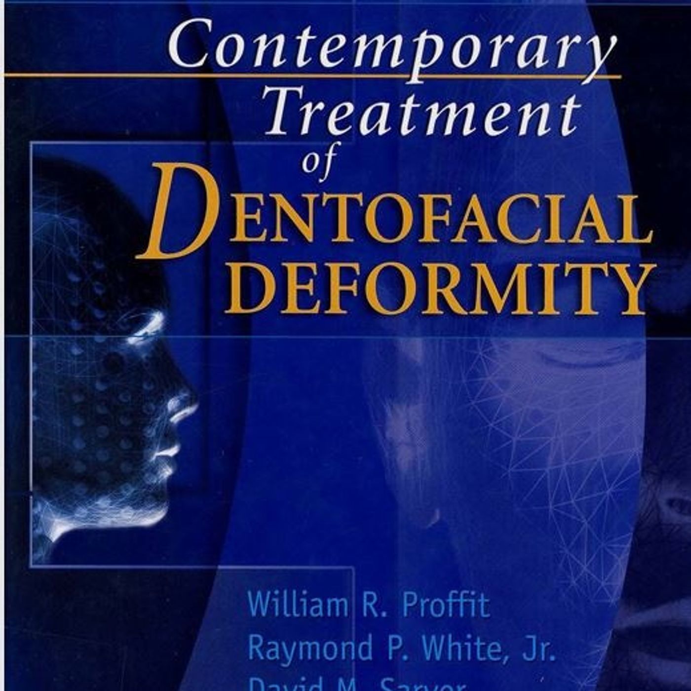 Contemporary Treatment of Dentofacial Deformity