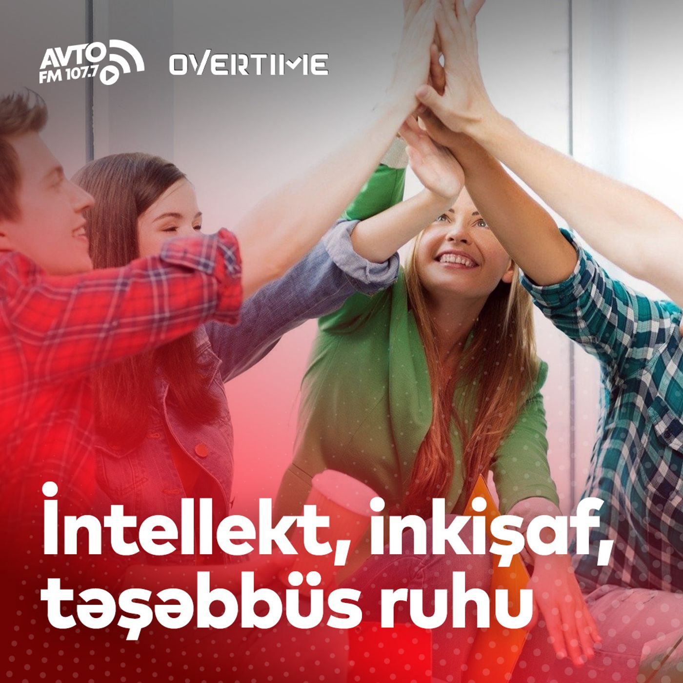 İntellekt, inkişaf, təşəbbüs ruhu I Overtime episode artwork