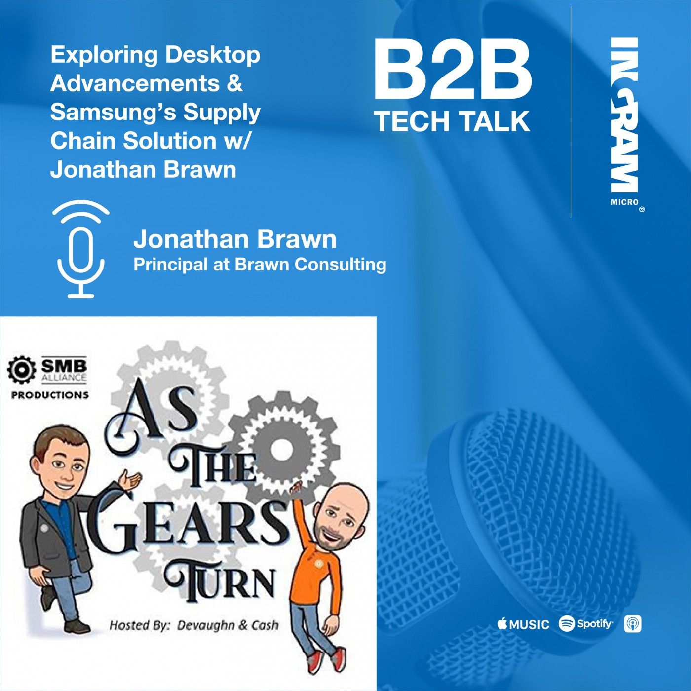 Exploring Desktop Advancements and Samsung’s Supply Chain Solution with Jonathan Brawn