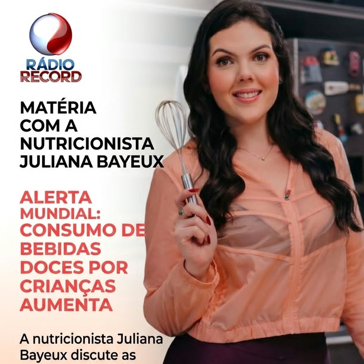 RÁDIO RECORD: CONSUMO DE BEBIDAS DOCES POR CRIANÇAS AUMENTA NO MUNDO episode artwork