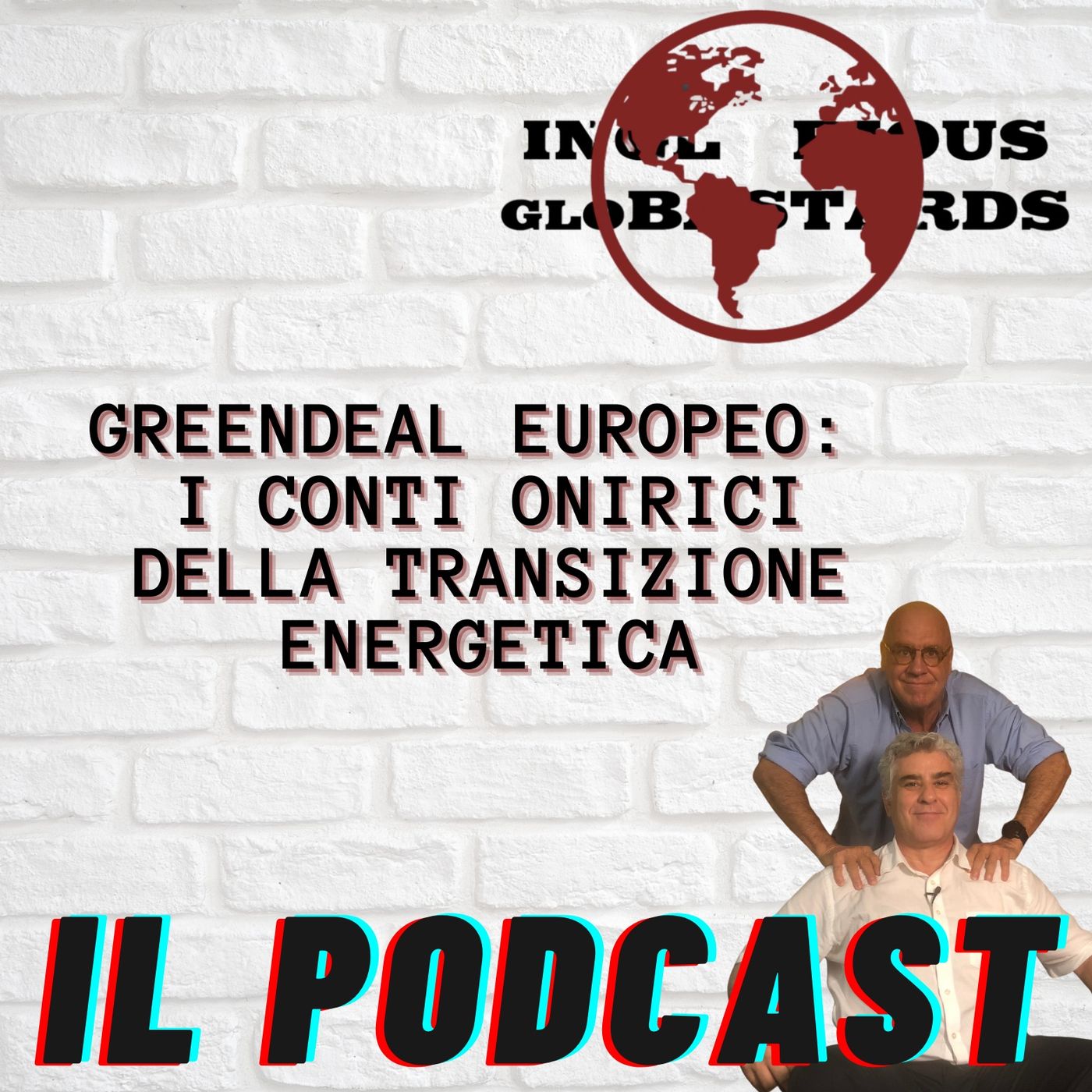 Inglorious Globastards - PODCAST