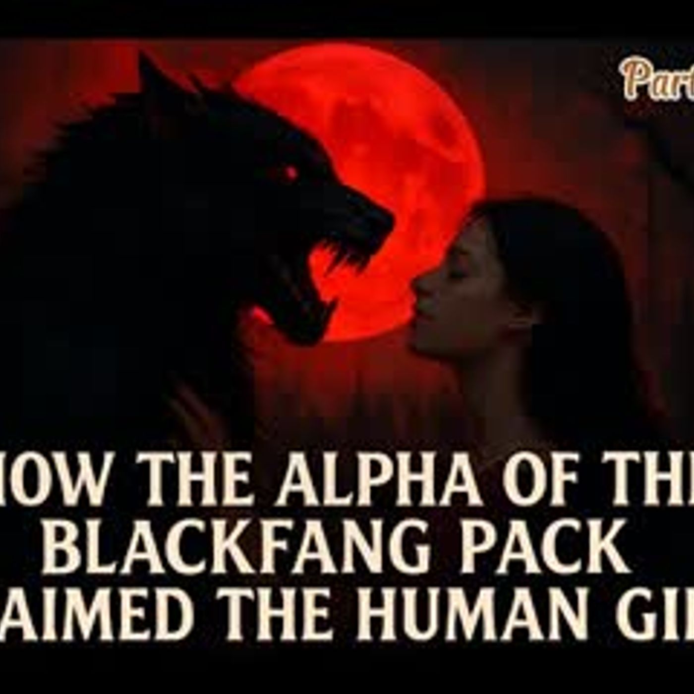 Claimed by the alpha of the Blackfang Pack episode artwork