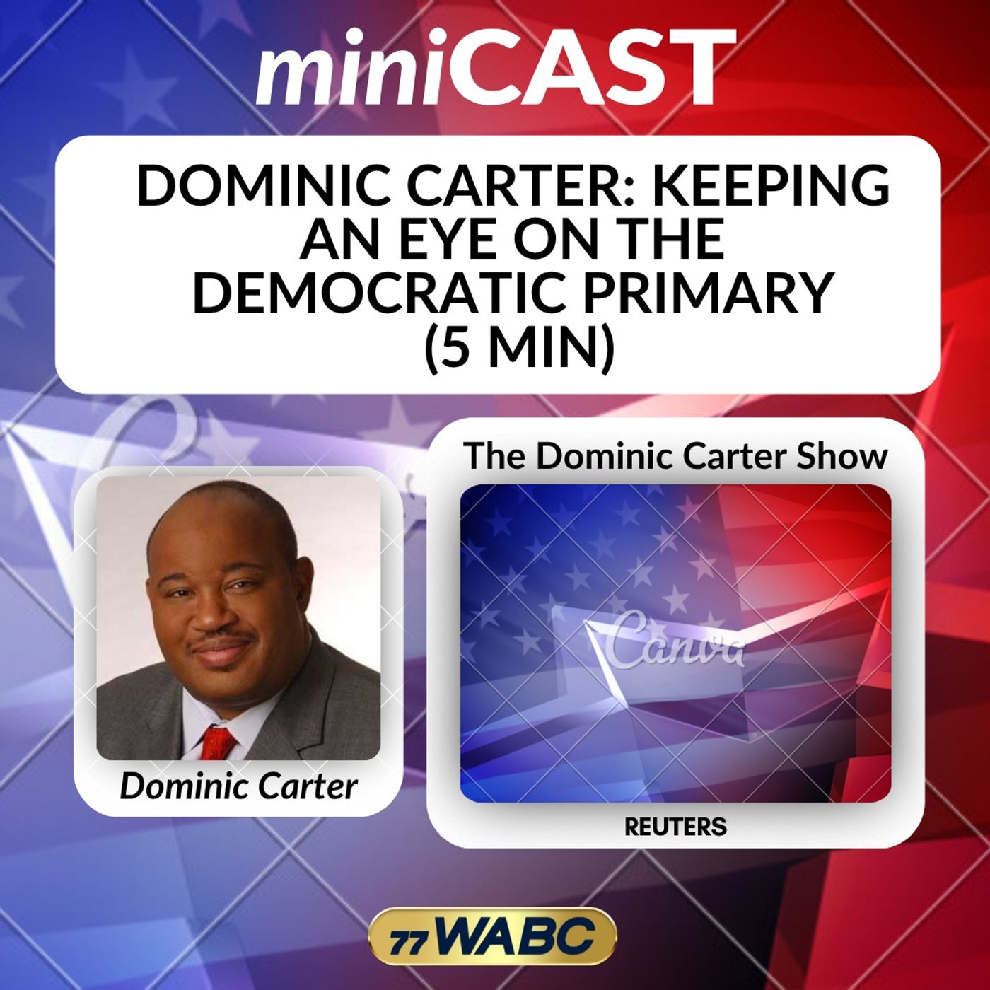 Dominic Carter: Keeping An Eye On The Democratic Primary (5 Min)