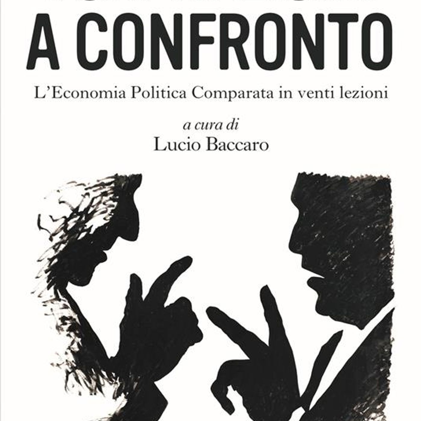 Capitalismi a confronto. L'Economia Politica Comparata in venti Lezioni episode artwork