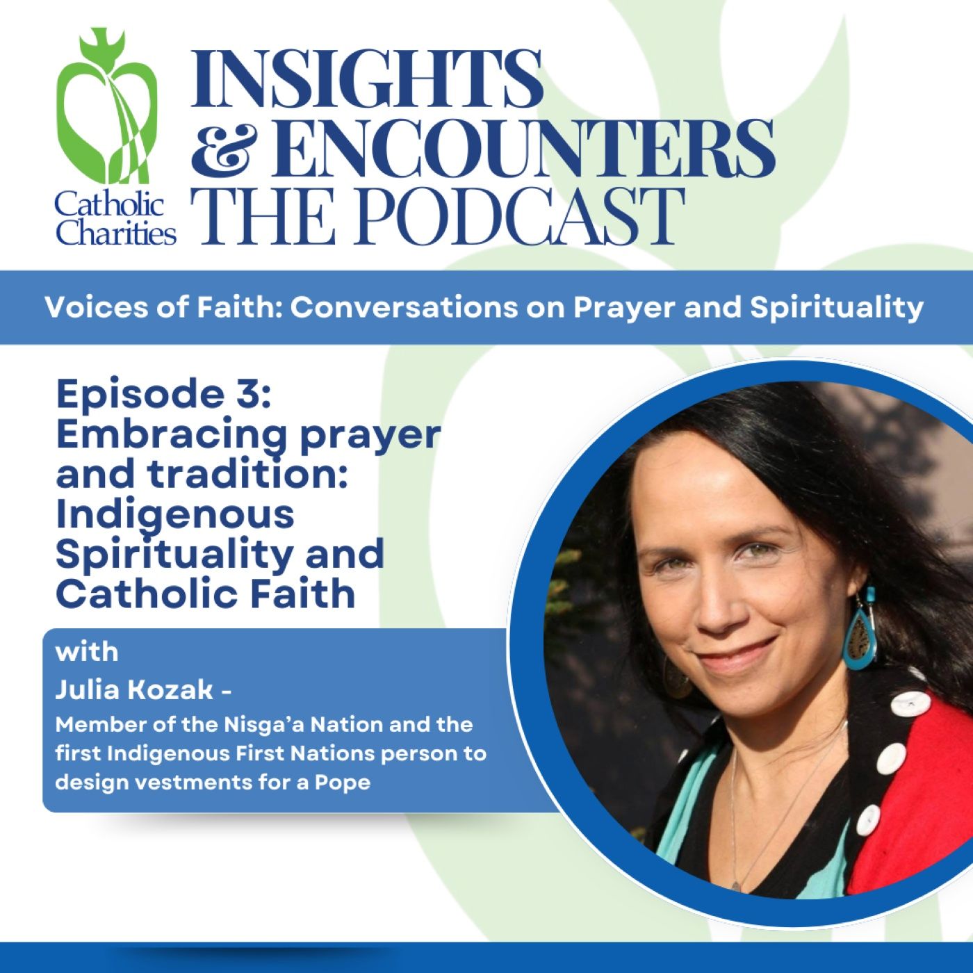 Embracing Prayer and Tradition: Indigenous Spirituality and Catholic Faith episode artwork