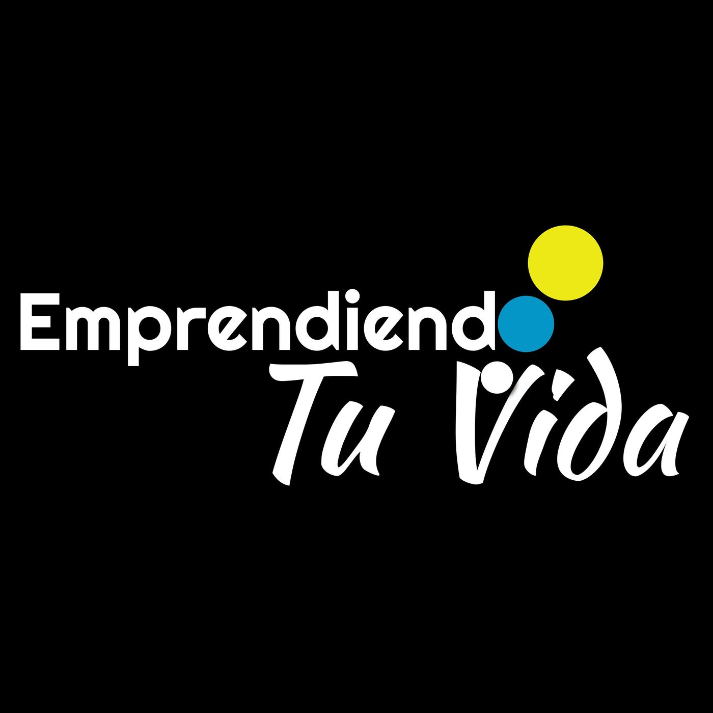 Emprendiendo Tu Vida