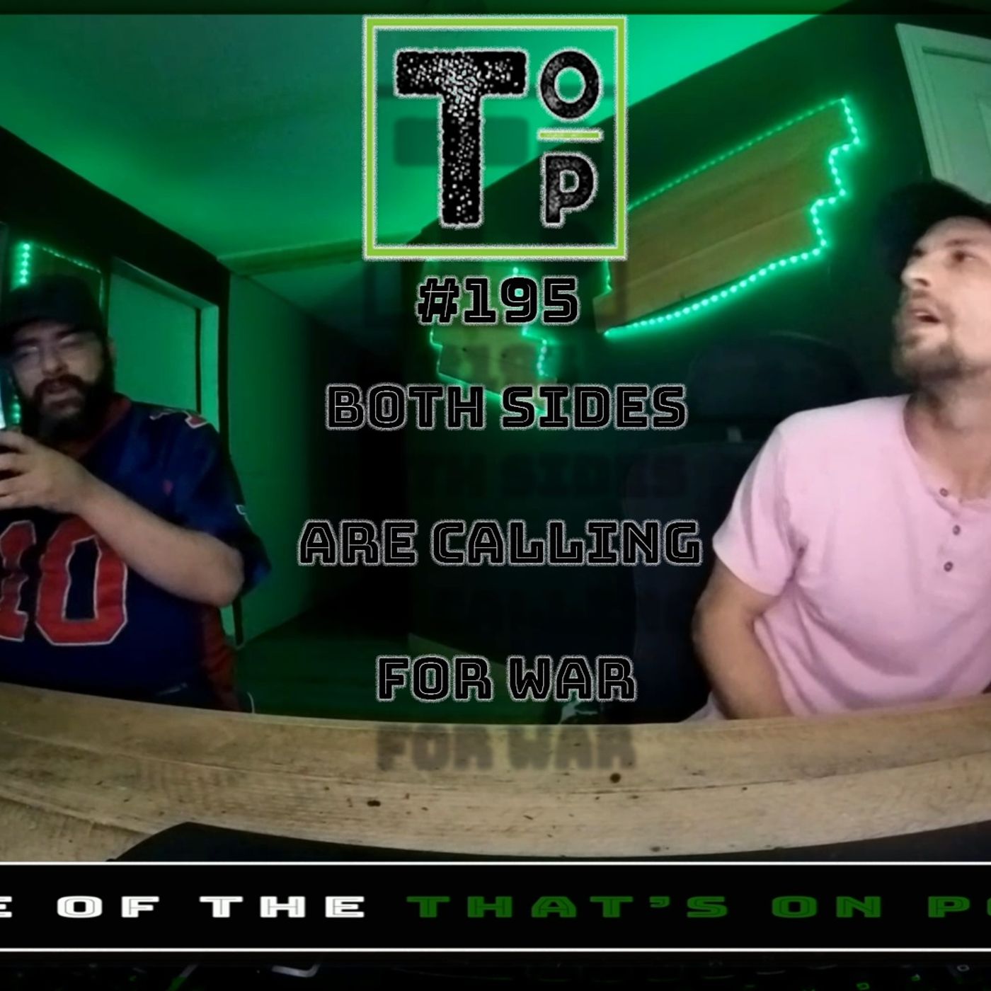 195 Both Sides Are Calling For War