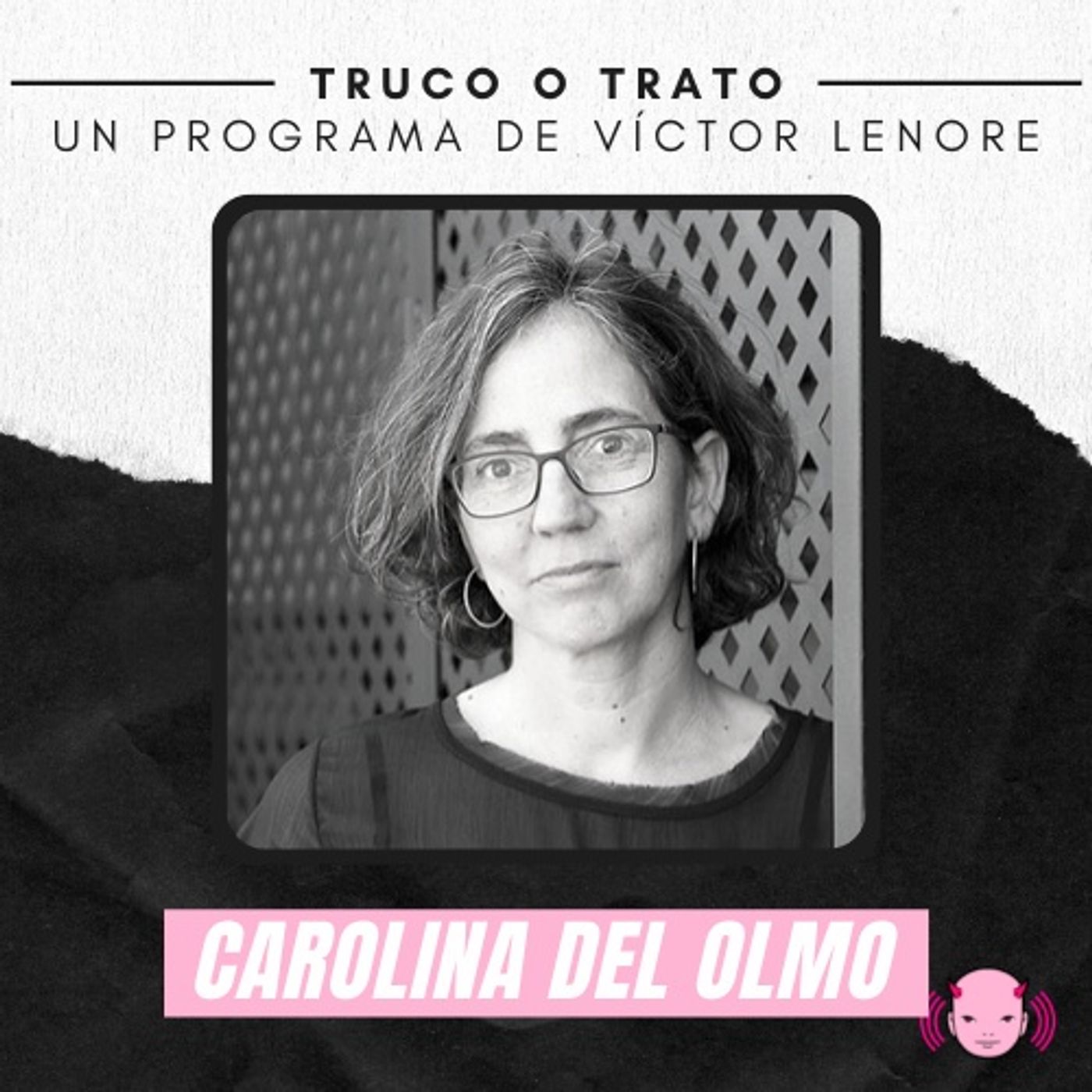 Truco o trato con Víctor Lenore #13: Carolina Del Olmo