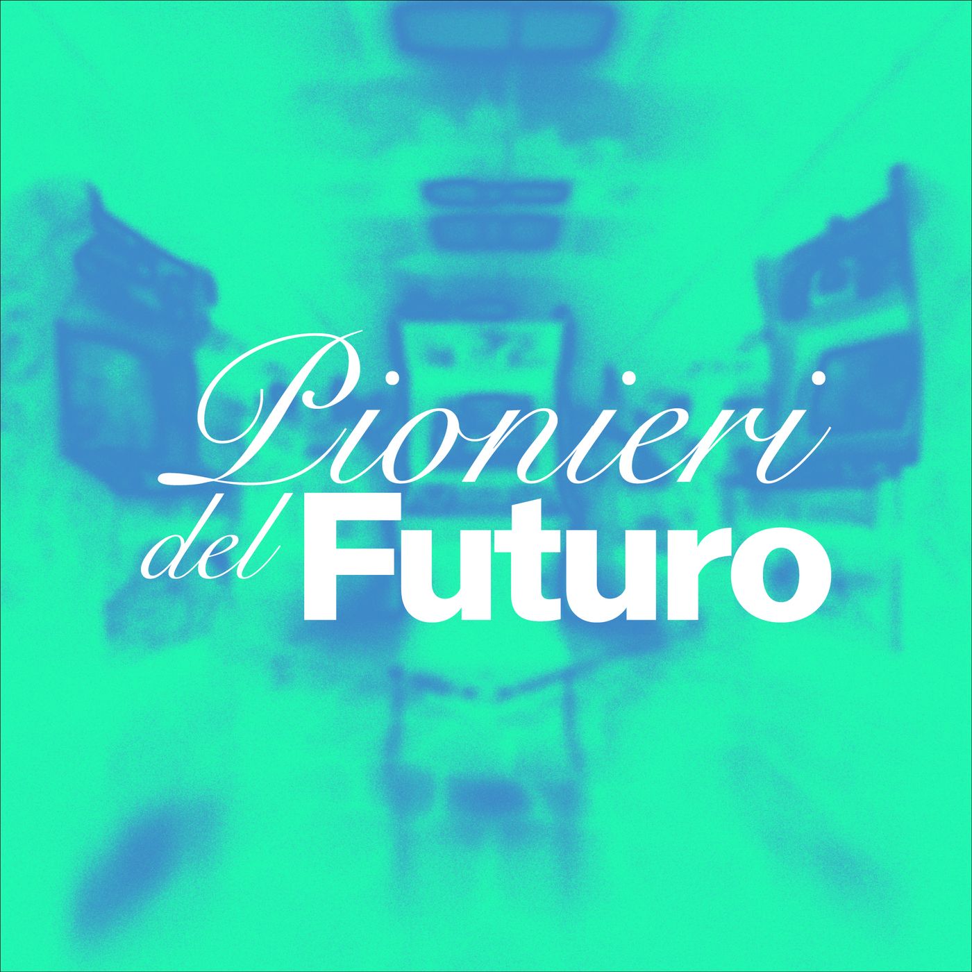 Pionieri del Futuro