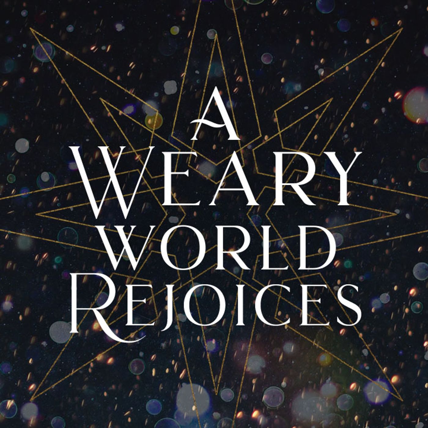 A Weary World Rejoices | Hope that Never Fades episode artwork