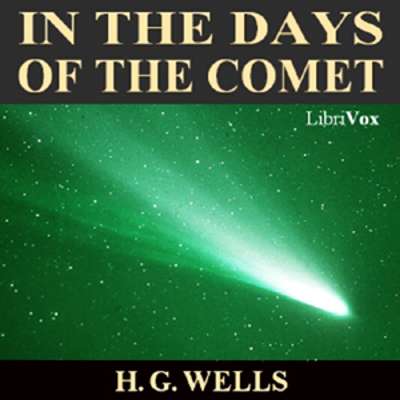 H. G. Wells, In the Days of the Comet podcast artwork