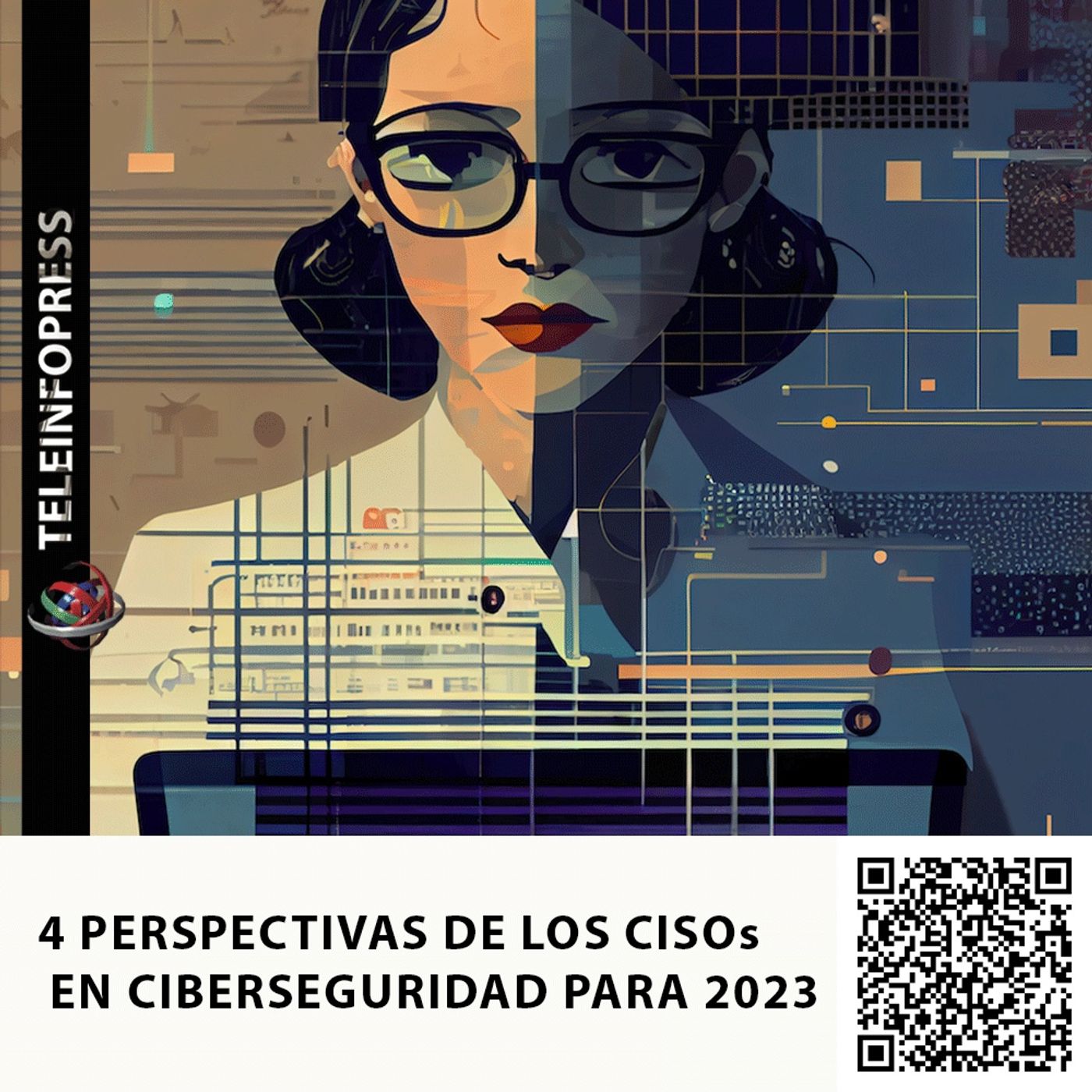 4 PERSPECTIVAS DE LOS CISOs EN CIBERSEGURIDAD PARA 2023 episode artwork