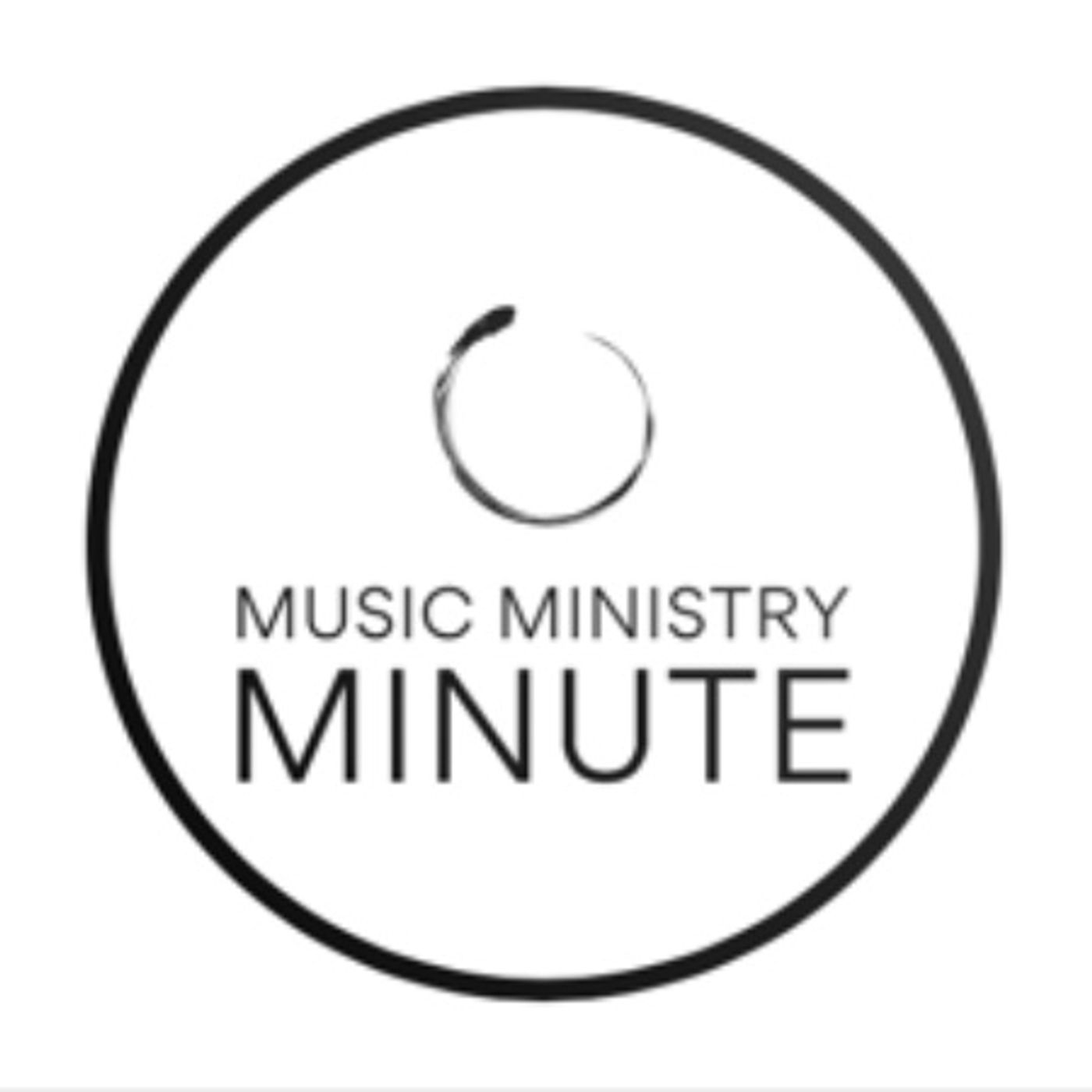 Music Ministry Minute