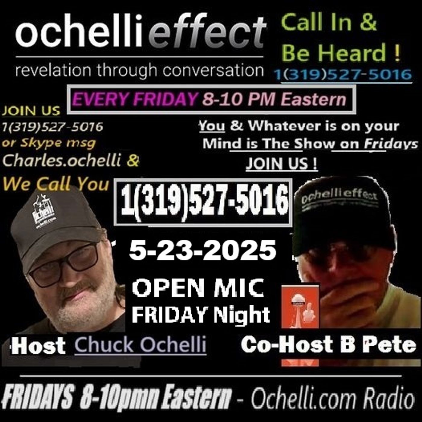 The Ochelli Effect 5-24-2925 Open Mic Friday with B Pete