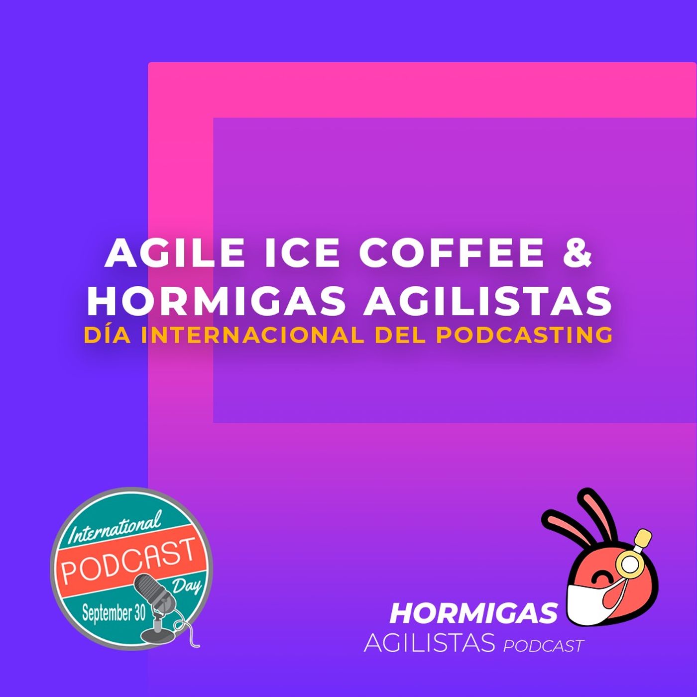 Hormigas Agilistas 🎙️🐜