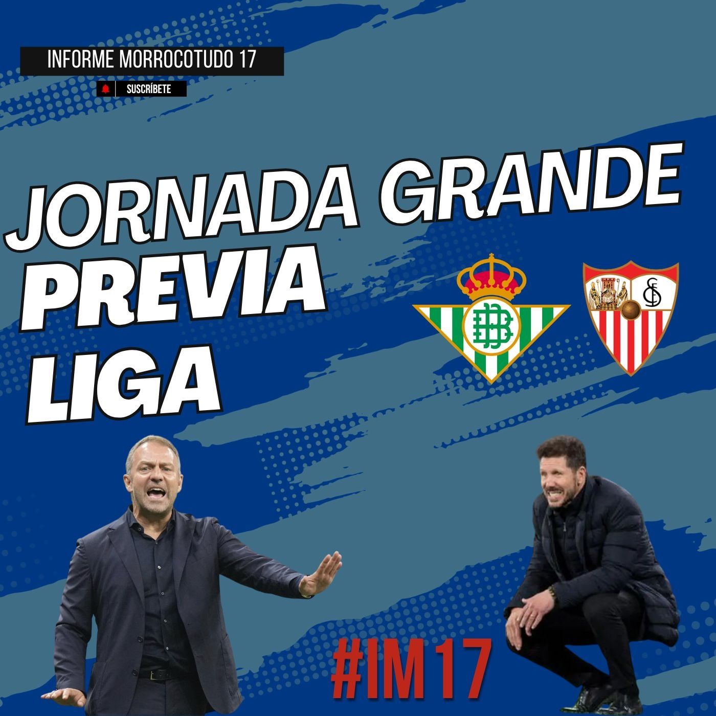 #IM17 I Fin de Semana Grande; partidazo en Montjuic y equipos al límite en el Pizjuán. episode artwork