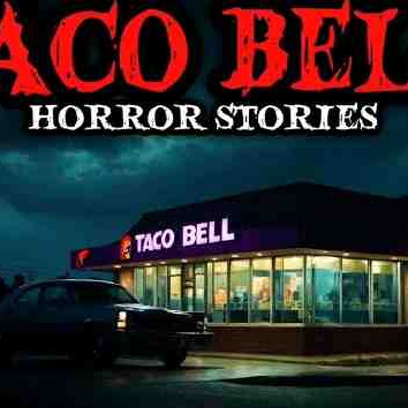 5 True Taco Bell Horror Stories The Haunted Night Shift 😱