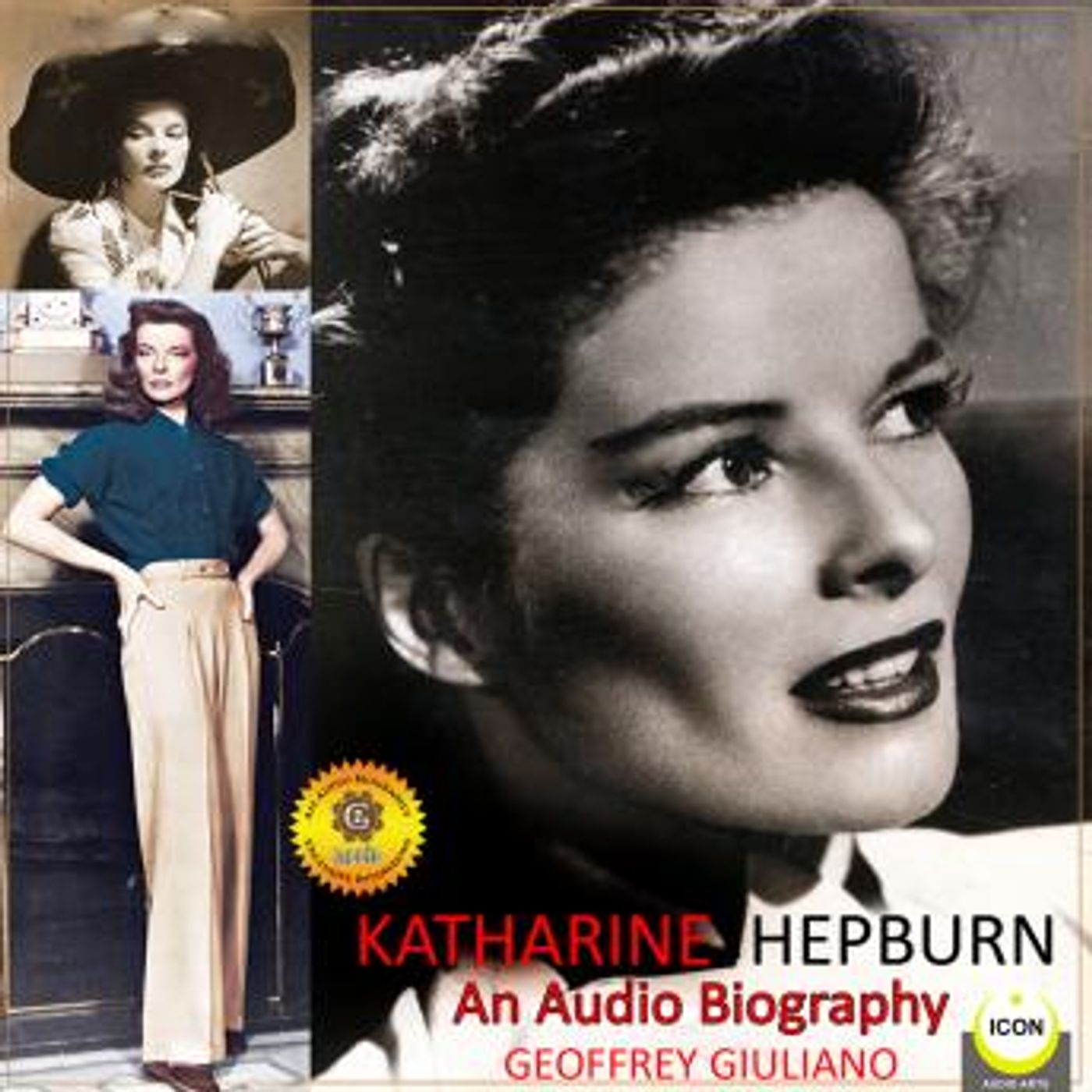 Katharine Hepburn - An Audio Biography by Geoffrey Giuliano episode artwork