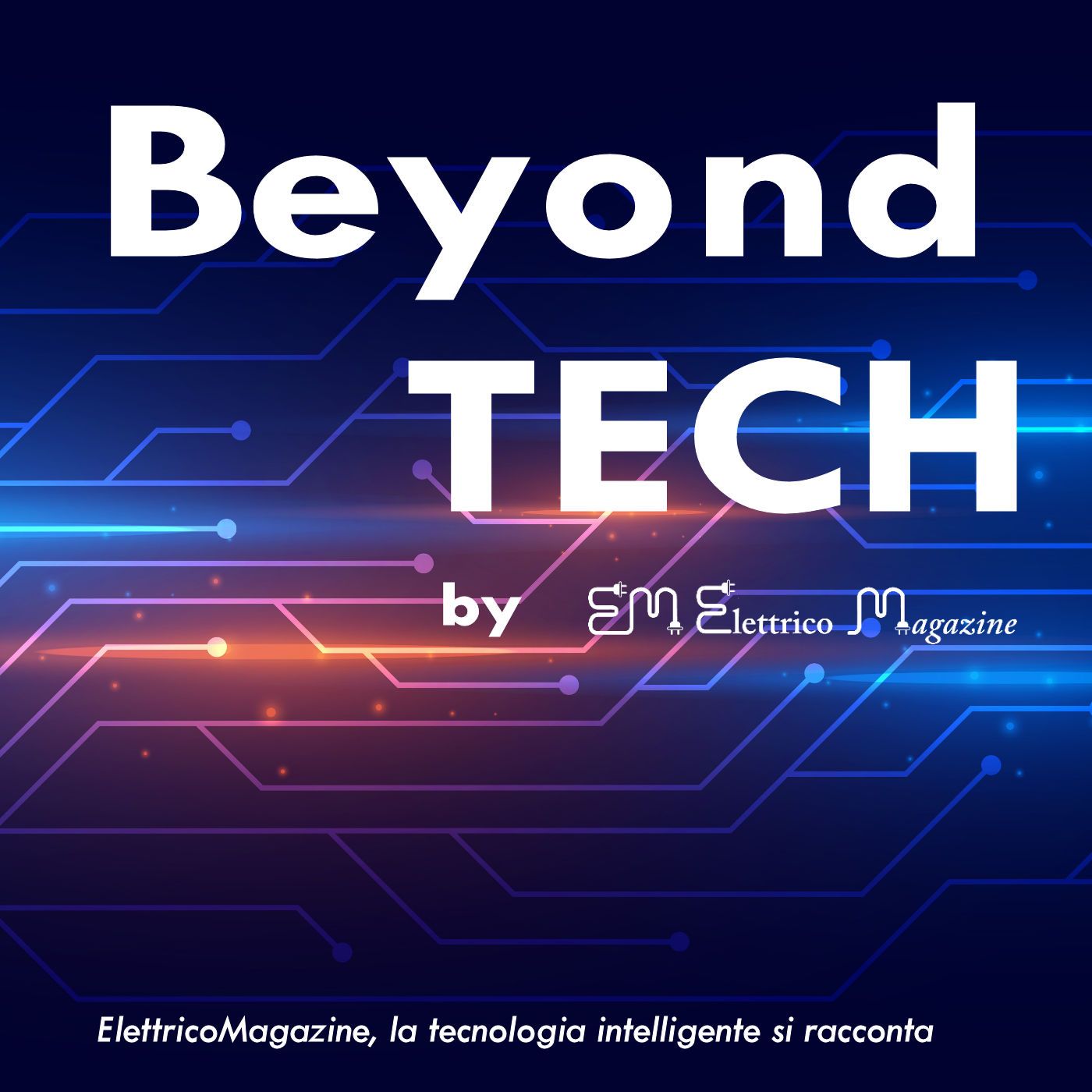 Beyond Tech by Elettricomagazine
