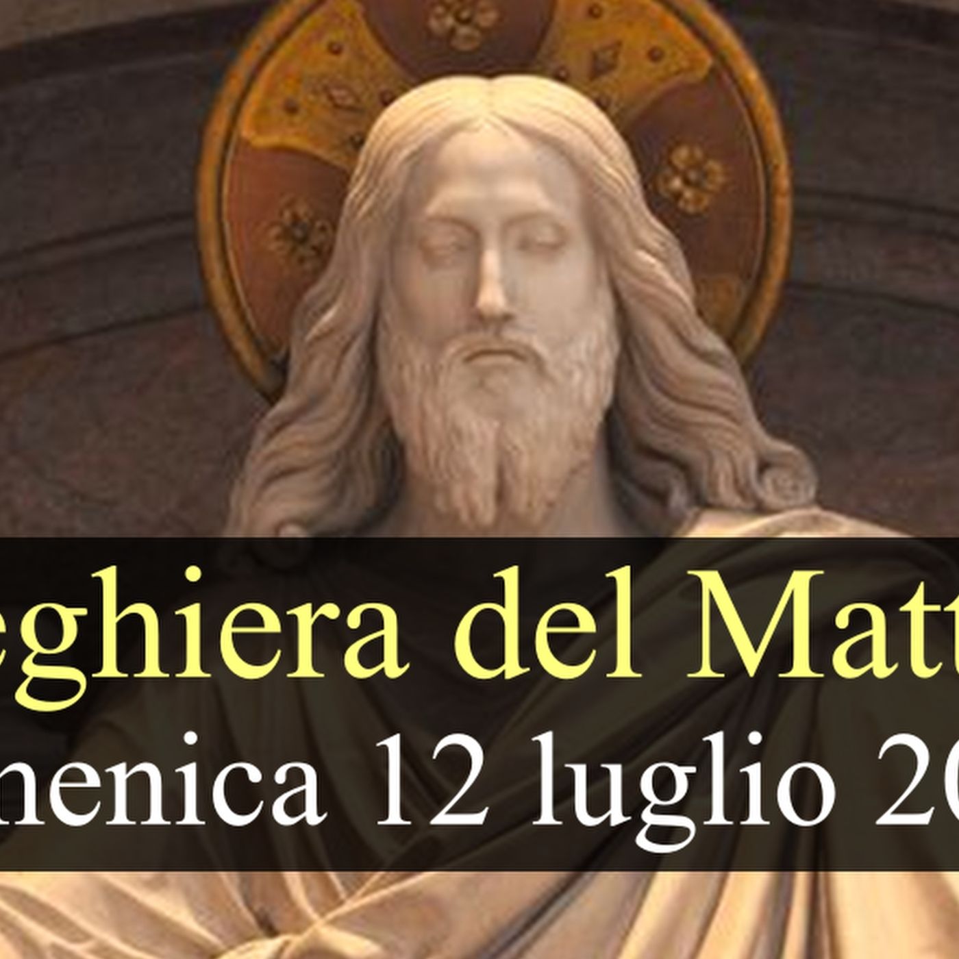 Preghiera del Mattino DOMENICA 12 LUGLIO 2026 ❤️ Lodi Mattutine - XV Domenica T.O. episode artwork
