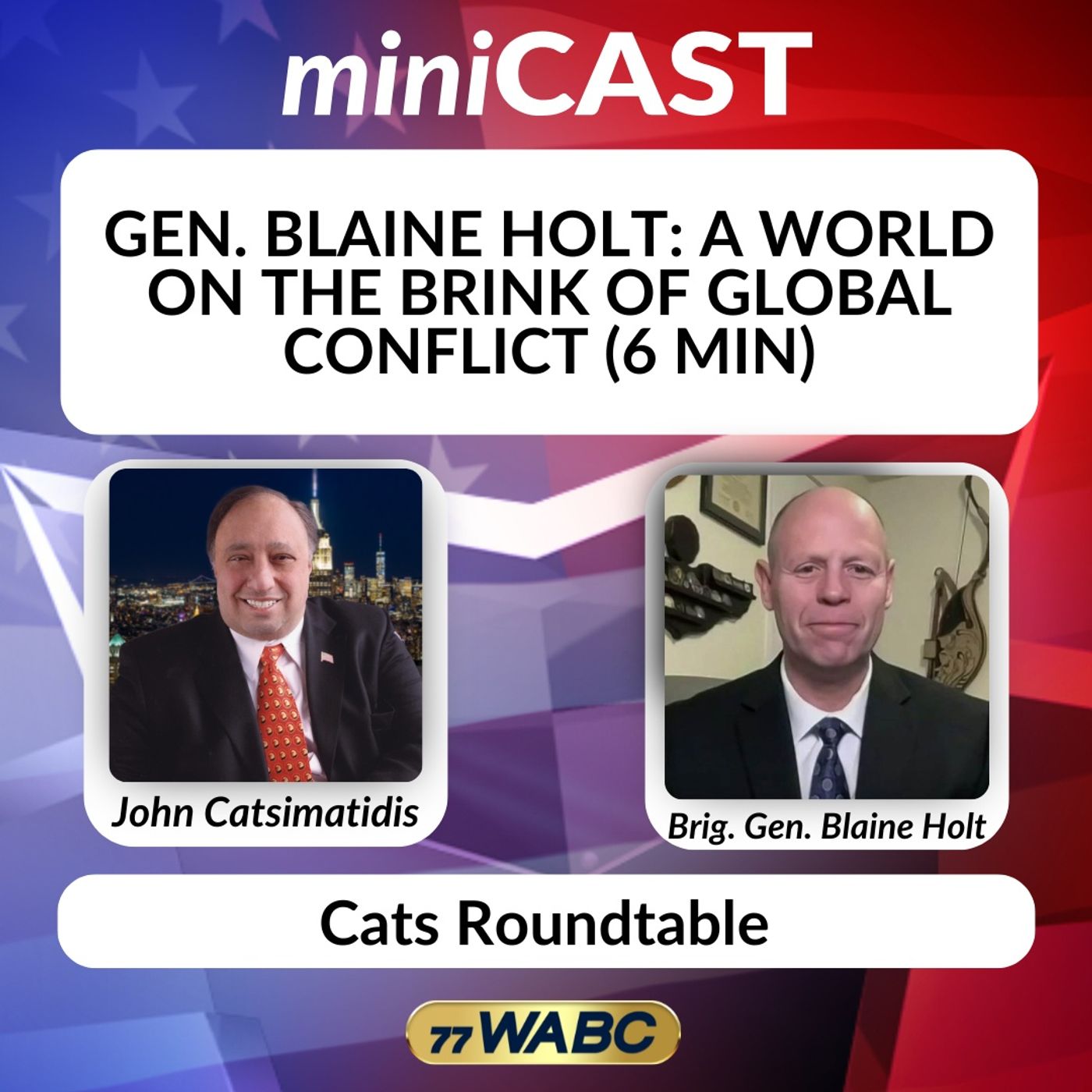 Gen. Blaine Holt: A World on the Brink of Global Conflict (6 min) episode artwork