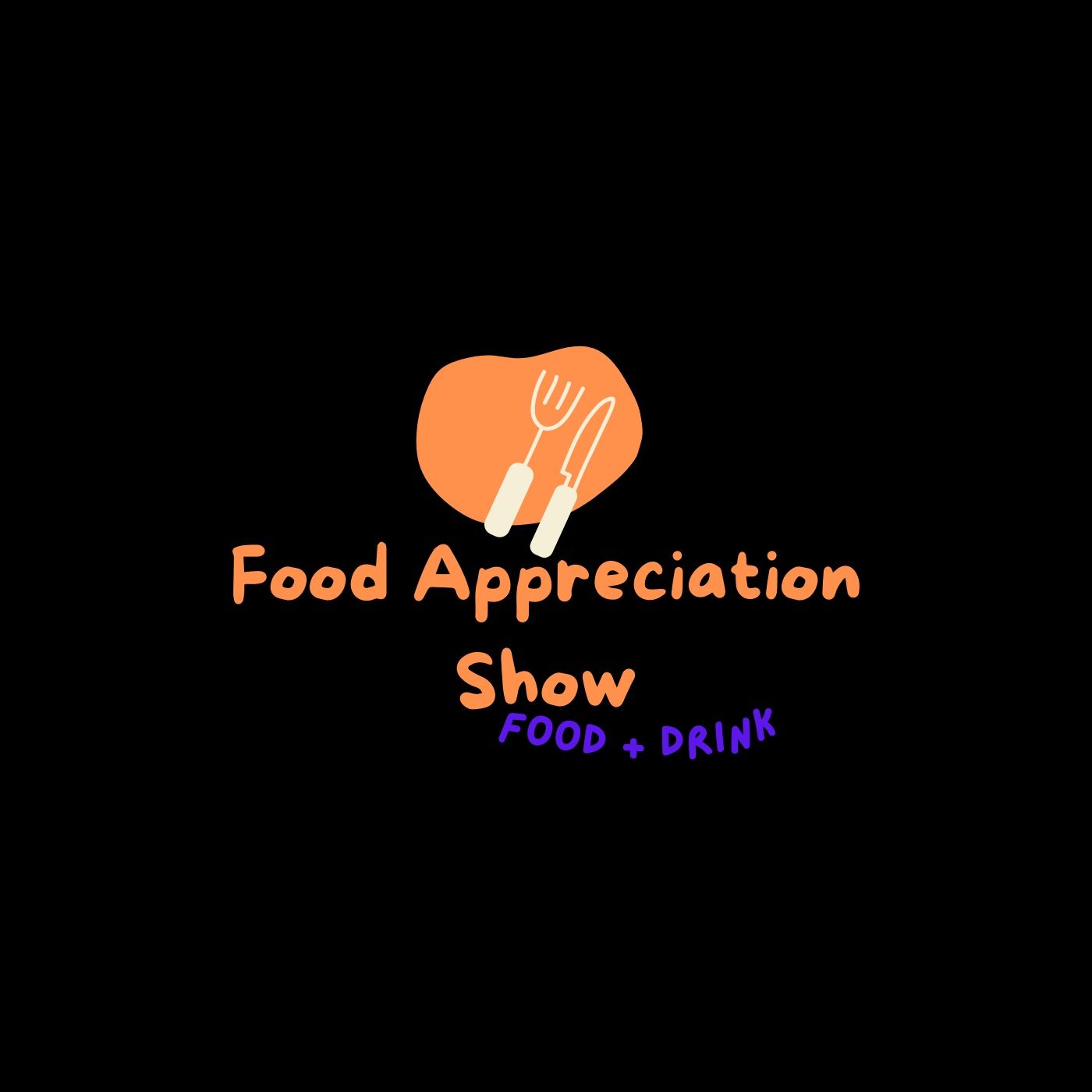 Food Appreciation Show