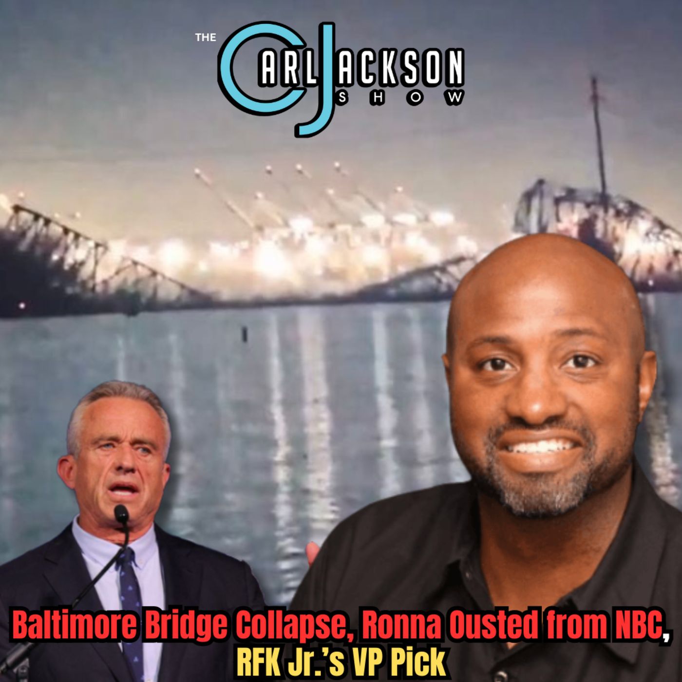 Baltimore Bridge Collapse, Ronna Ousted from NBC, RFK Jr.’s VP Pick