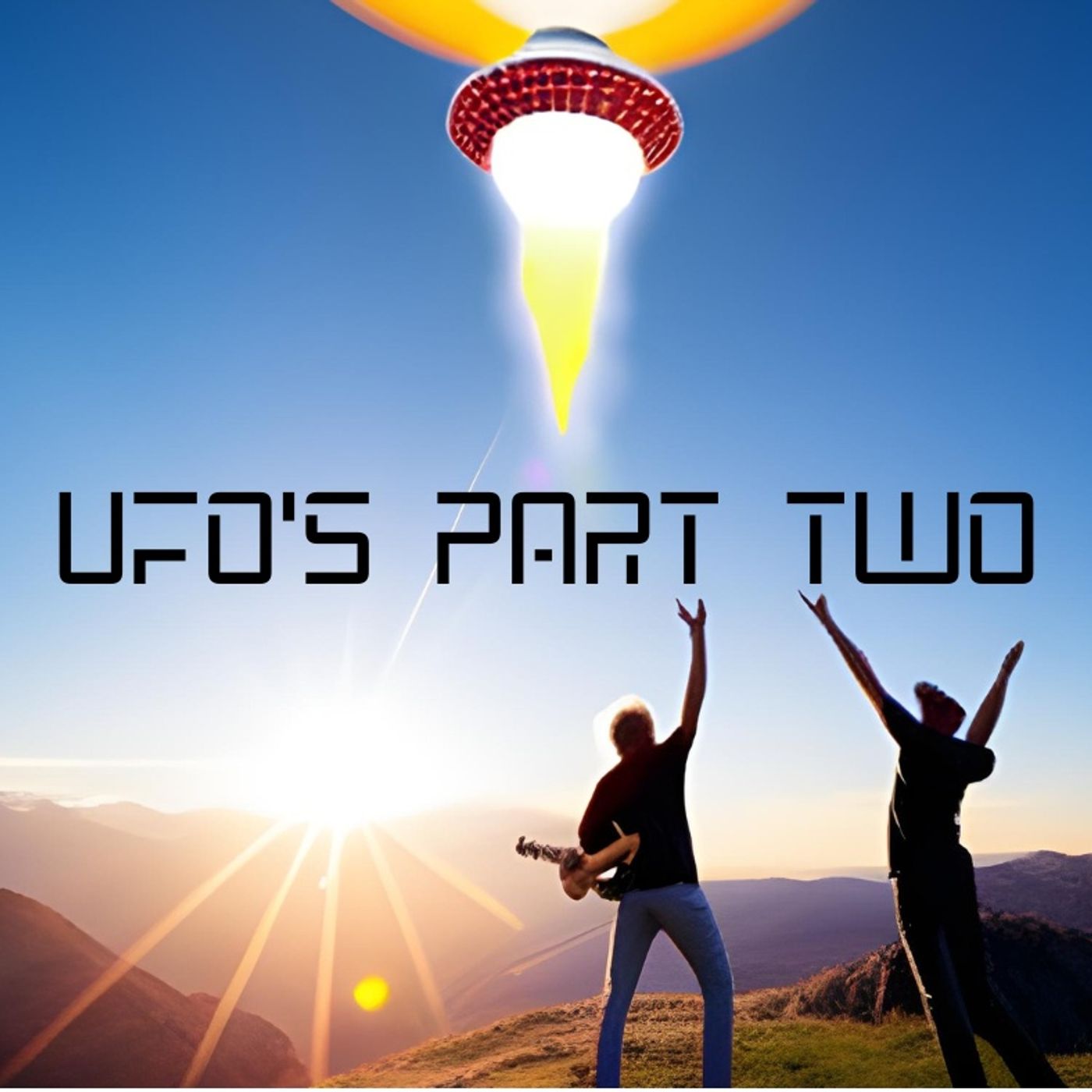 UFO's Part 2