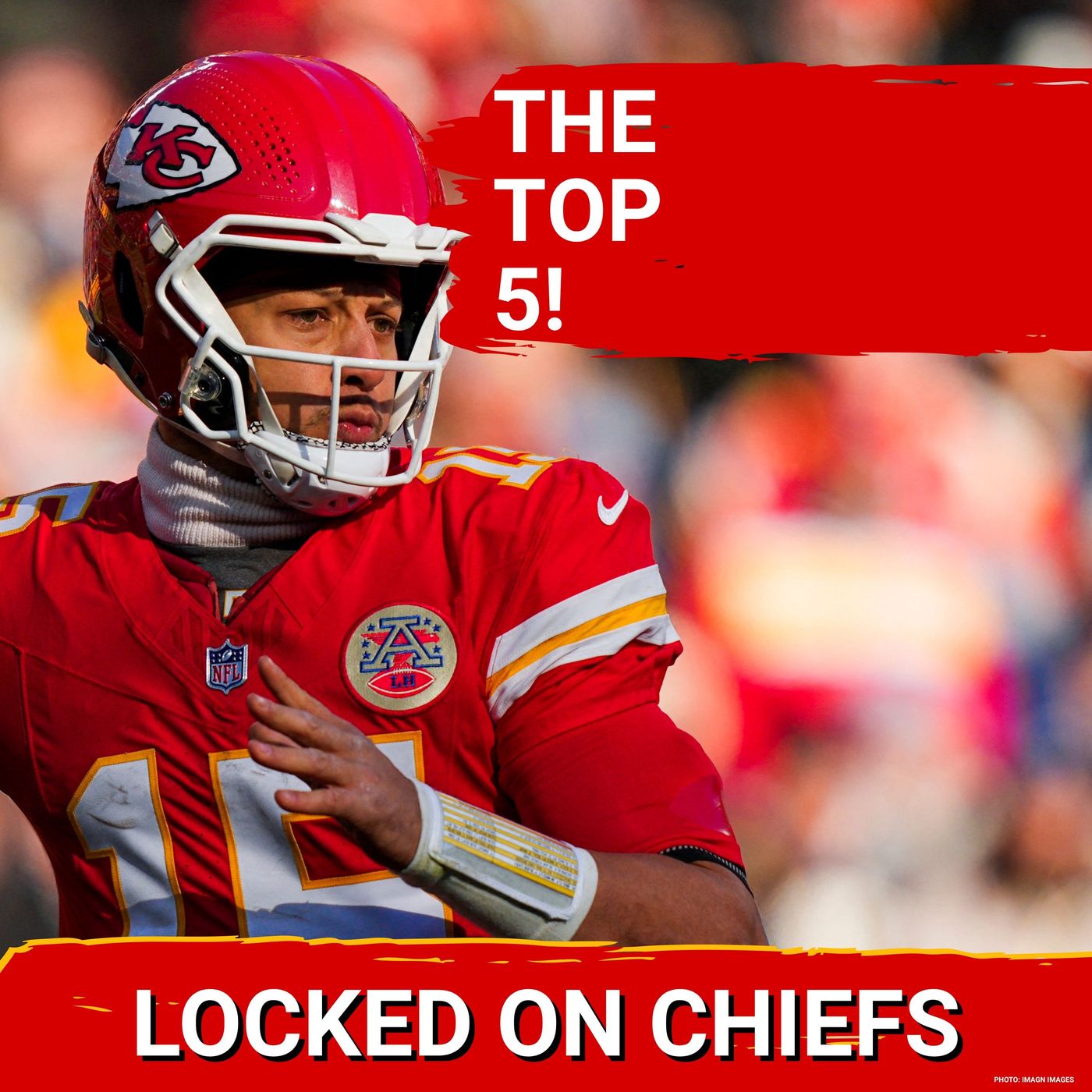 Patrick Mahomes, Travis Kelce and Chris Jones DOMINATE Chiefs Top 5 List! episode artwork