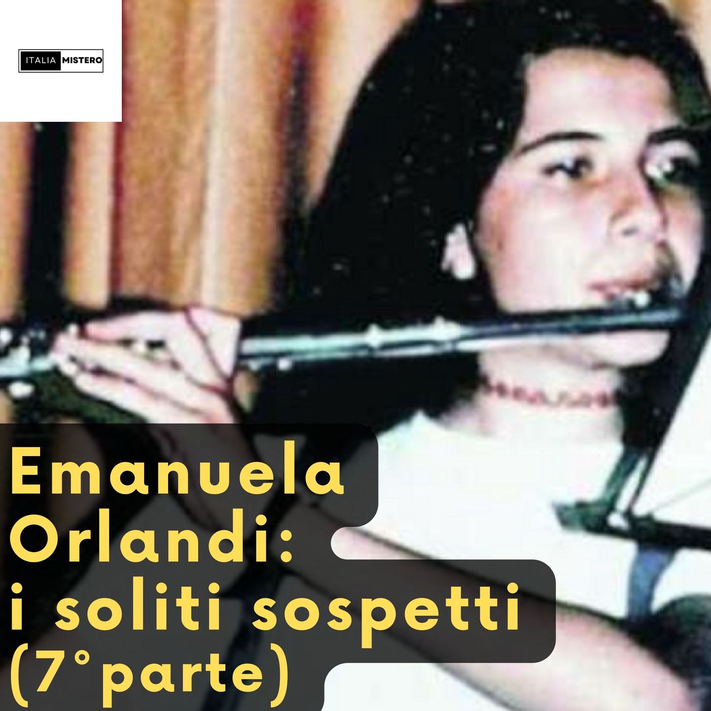 Emanuela Orlandi i soliti sospetti (7° parte)