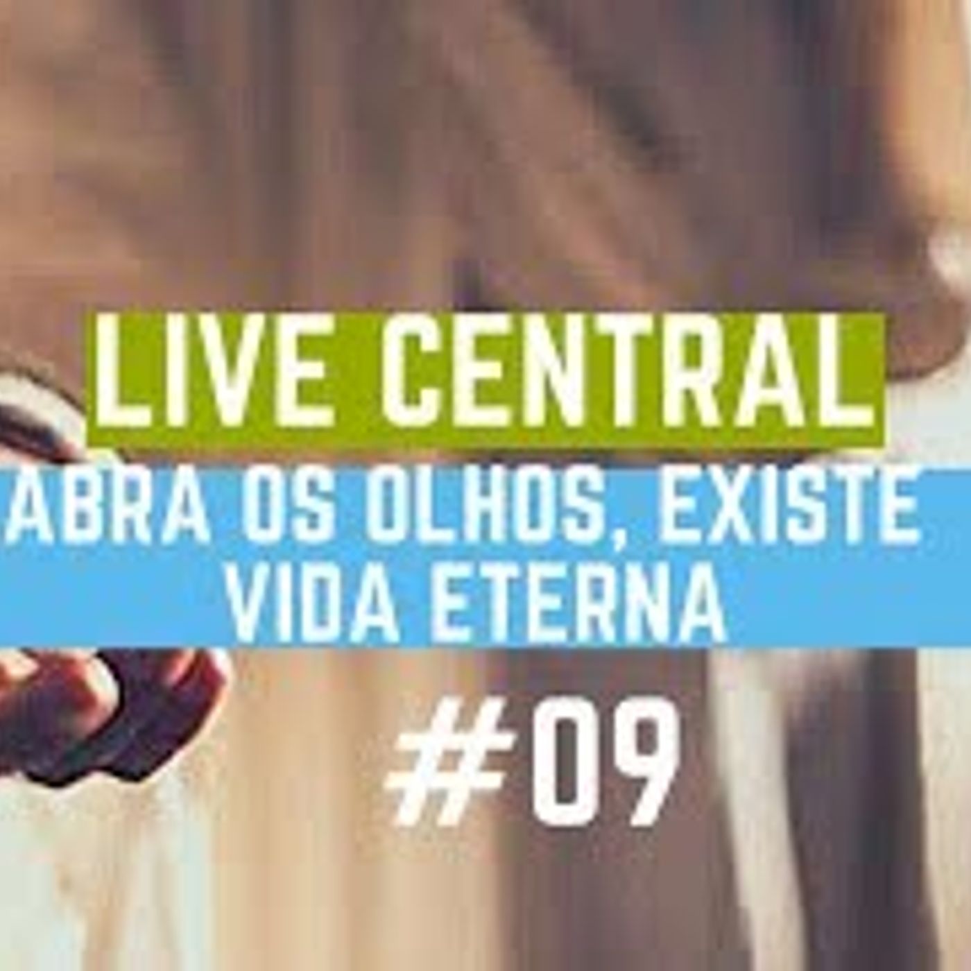 Central #03- Aonde você quer chegar? (Abra os olhos, existe vida eterna) episode artwork