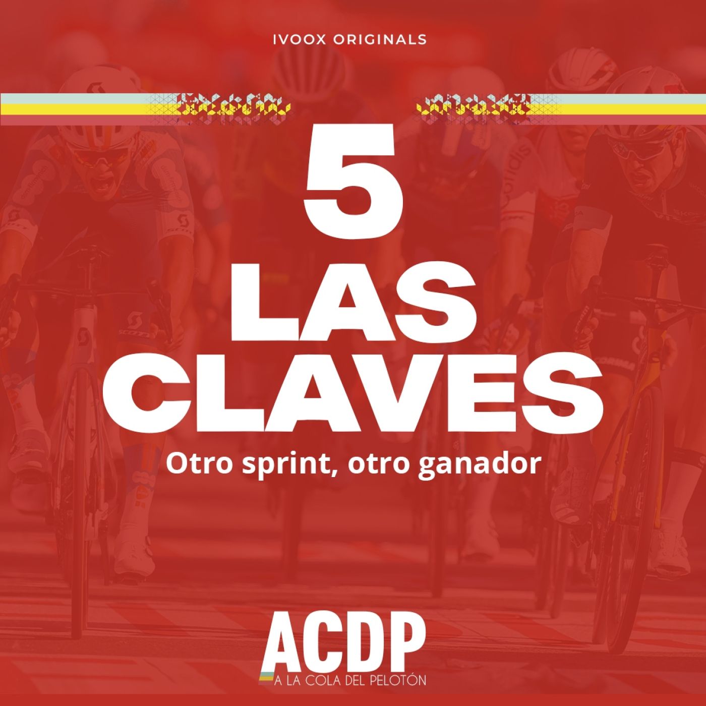 5️⃣ Las Claves La Vuelta 24 | Nuevo sprint | ACDP - A la Cola del Pelotón episode artwork