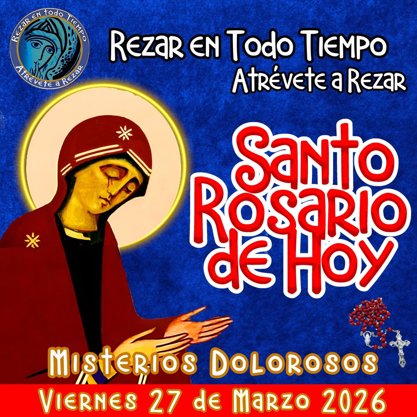 🔴 Rosario de hoy Viernes 27 de Marzo 2026 🌹 MISTERIOS DOLOROSOS. episode artwork