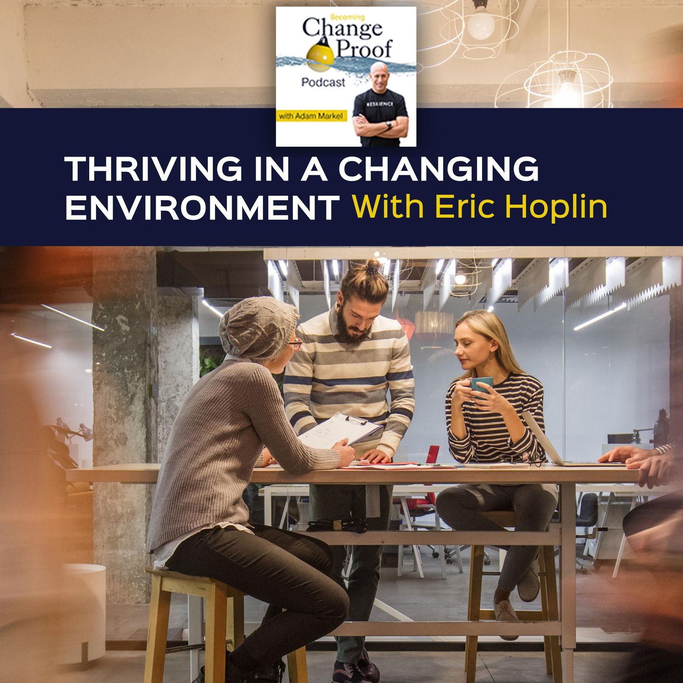Thriving In A Changing Environment With Eric Hoplin