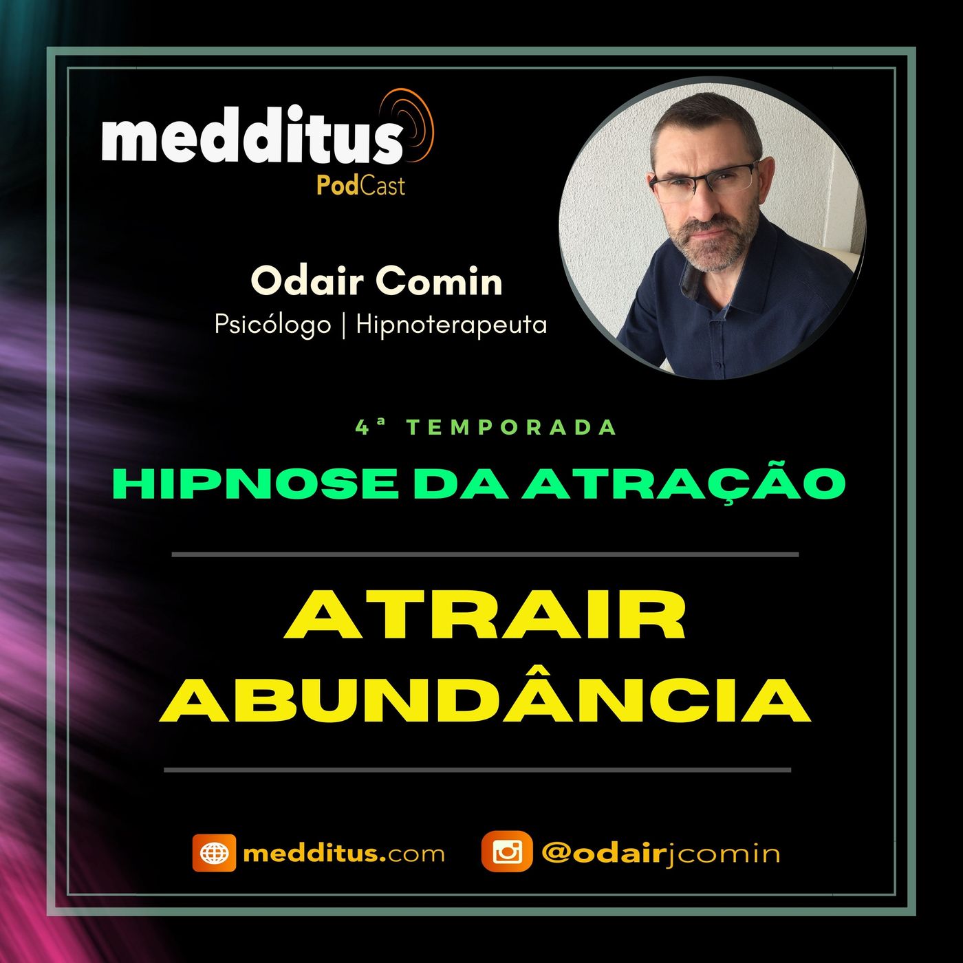 #124 | Hipnose para Atrair Abundância  | Lei da Atração | Odair Comin