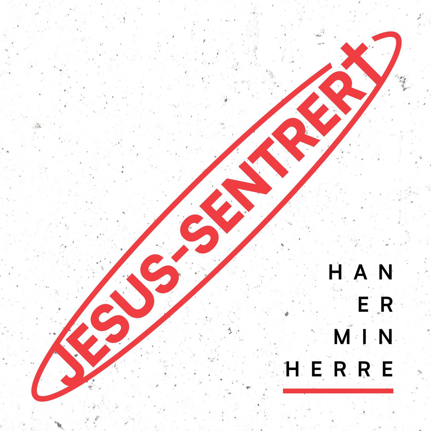 Michel Rivas – JESUS-SENTRERT – Han er min Herre