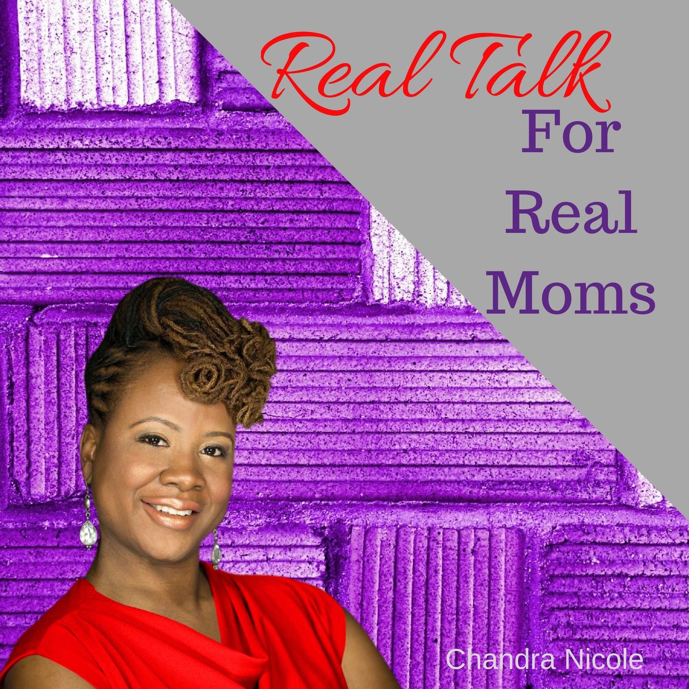 Real Talk for Real Moms