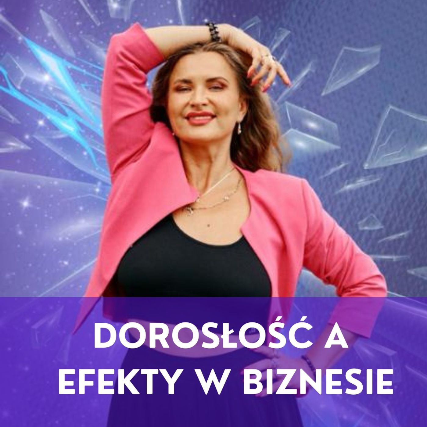 Dorosłość a efekty w biznesie episode artwork
