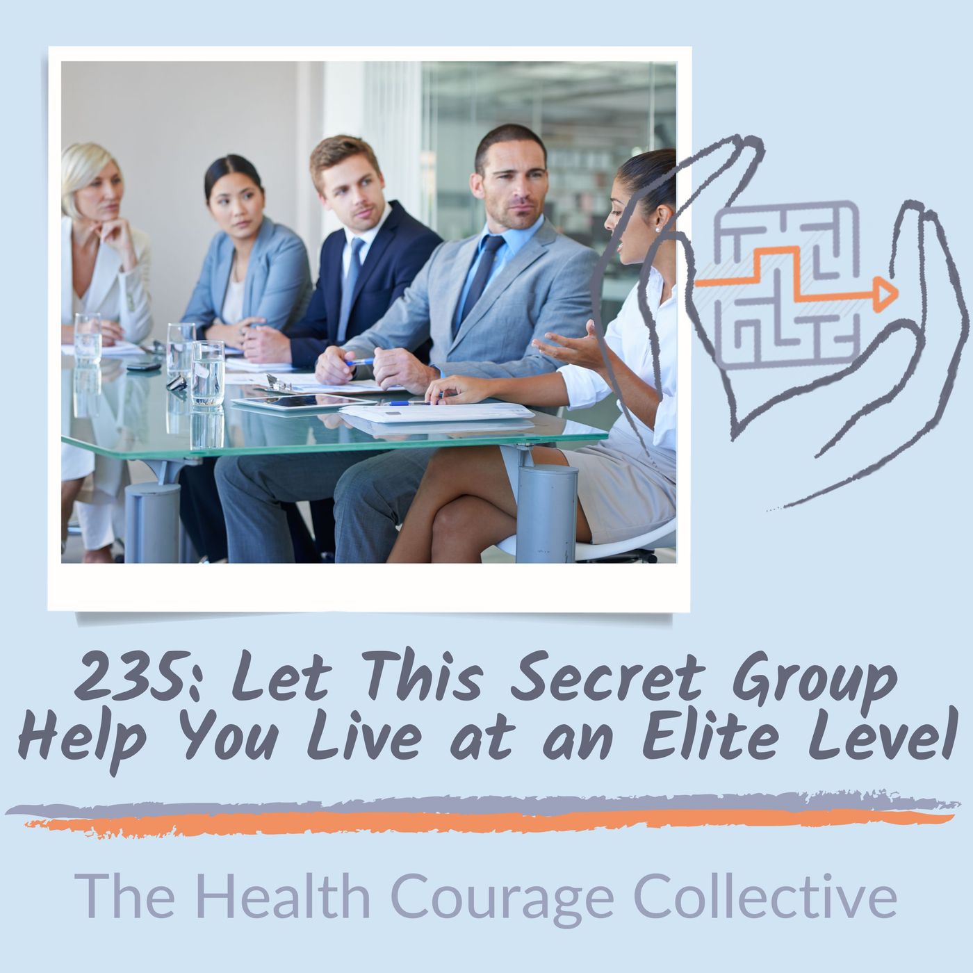 235: Let This Secret Group Help You Live at an Elite Level (orig pub 5/15/24)