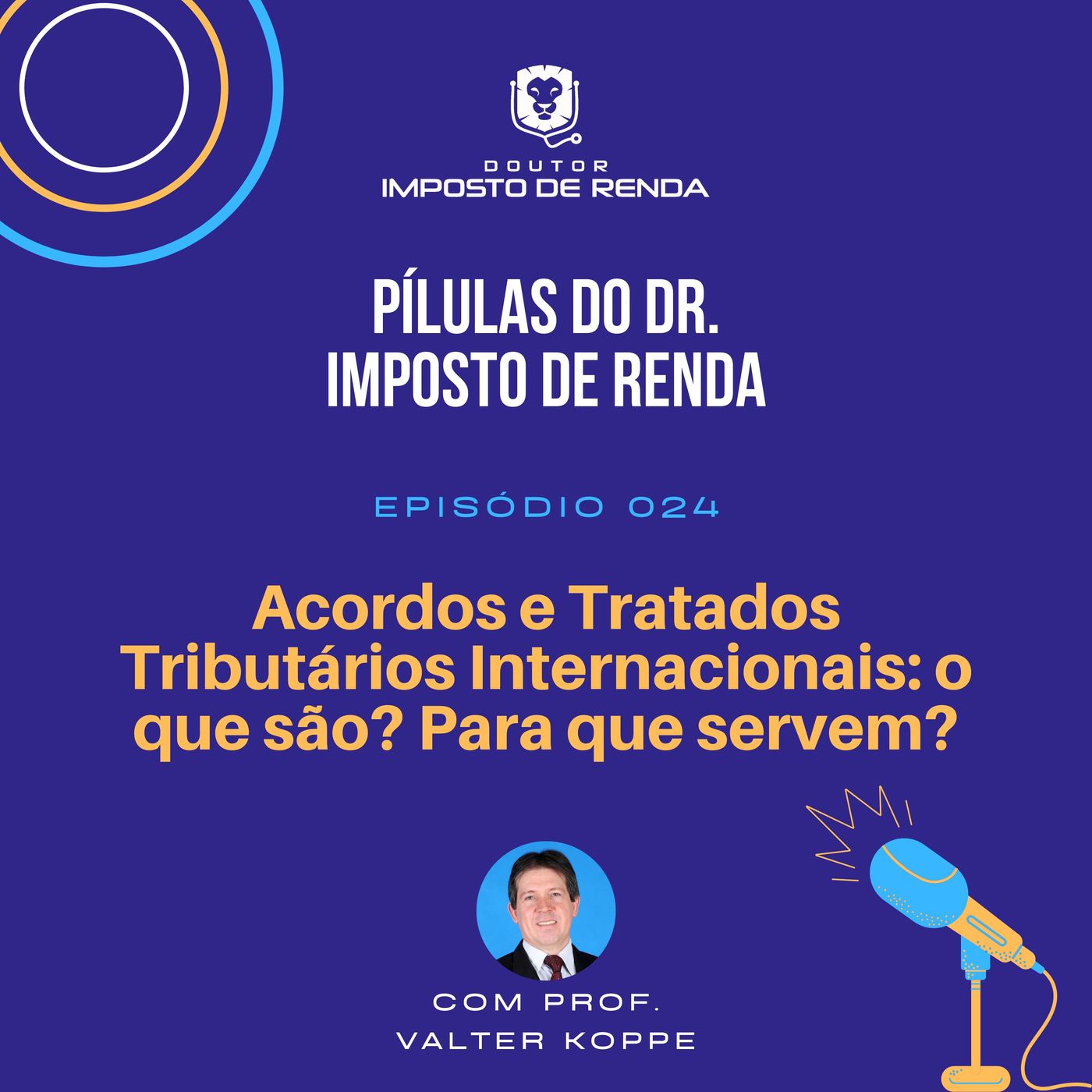 PDIR #024 – Acordos e Tratados Tributários Internacionais: o que são? Para que servem?